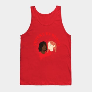 Sisters by Blood Tank Top